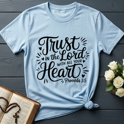 Trust In The Lord With All Your Heart Proverbs 3.5 06