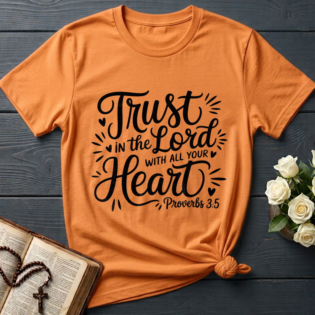 Trust In The Lord With All Your Heart Proverbs 3.5 06