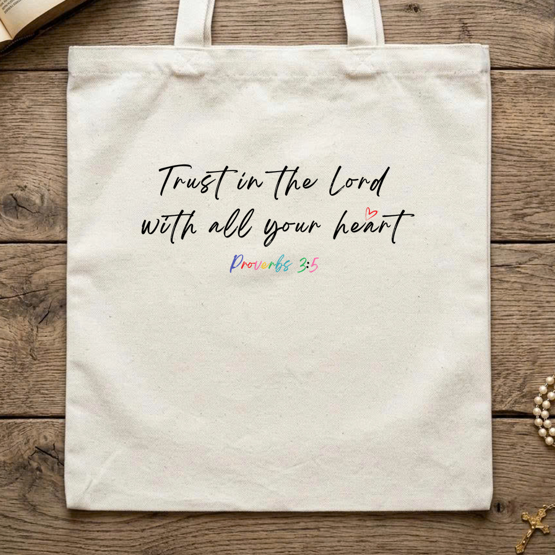 Trust In The Lord With All Your Heart Proverbs 3.5 08