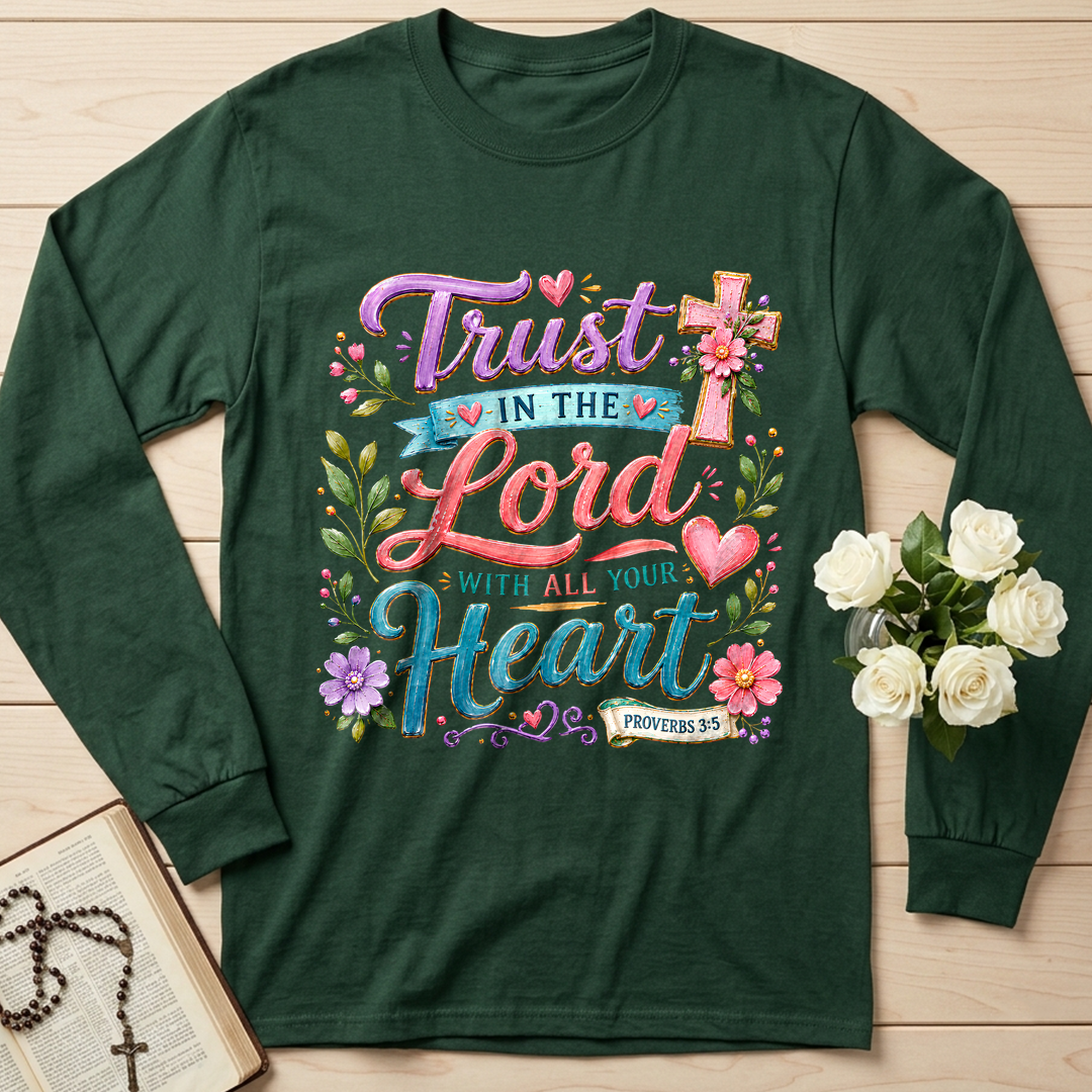 Trust In The Lord With All Your Heart Proverbs 3.5 09