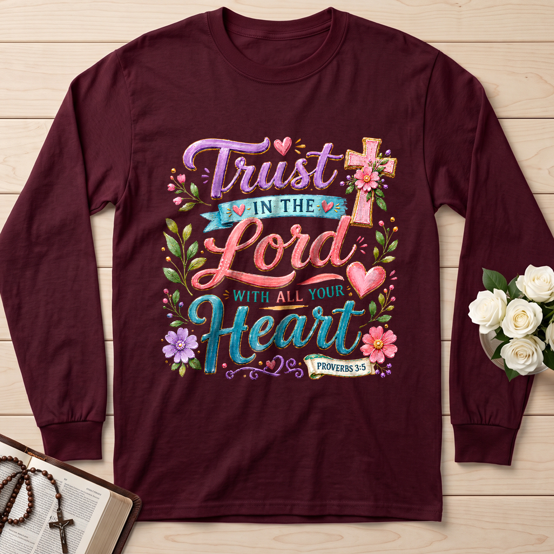 Trust In The Lord With All Your Heart Proverbs 3.5 09
