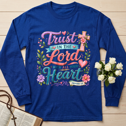 Trust In The Lord With All Your Heart Proverbs 3.5 09