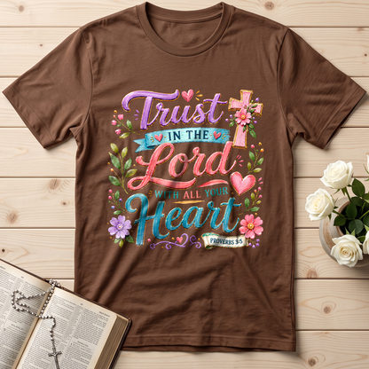 Trust In The Lord With All Your Heart Proverbs 3.5 09