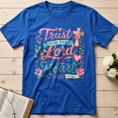 Trust In The Lord With All Your Heart Proverbs 3.5 09