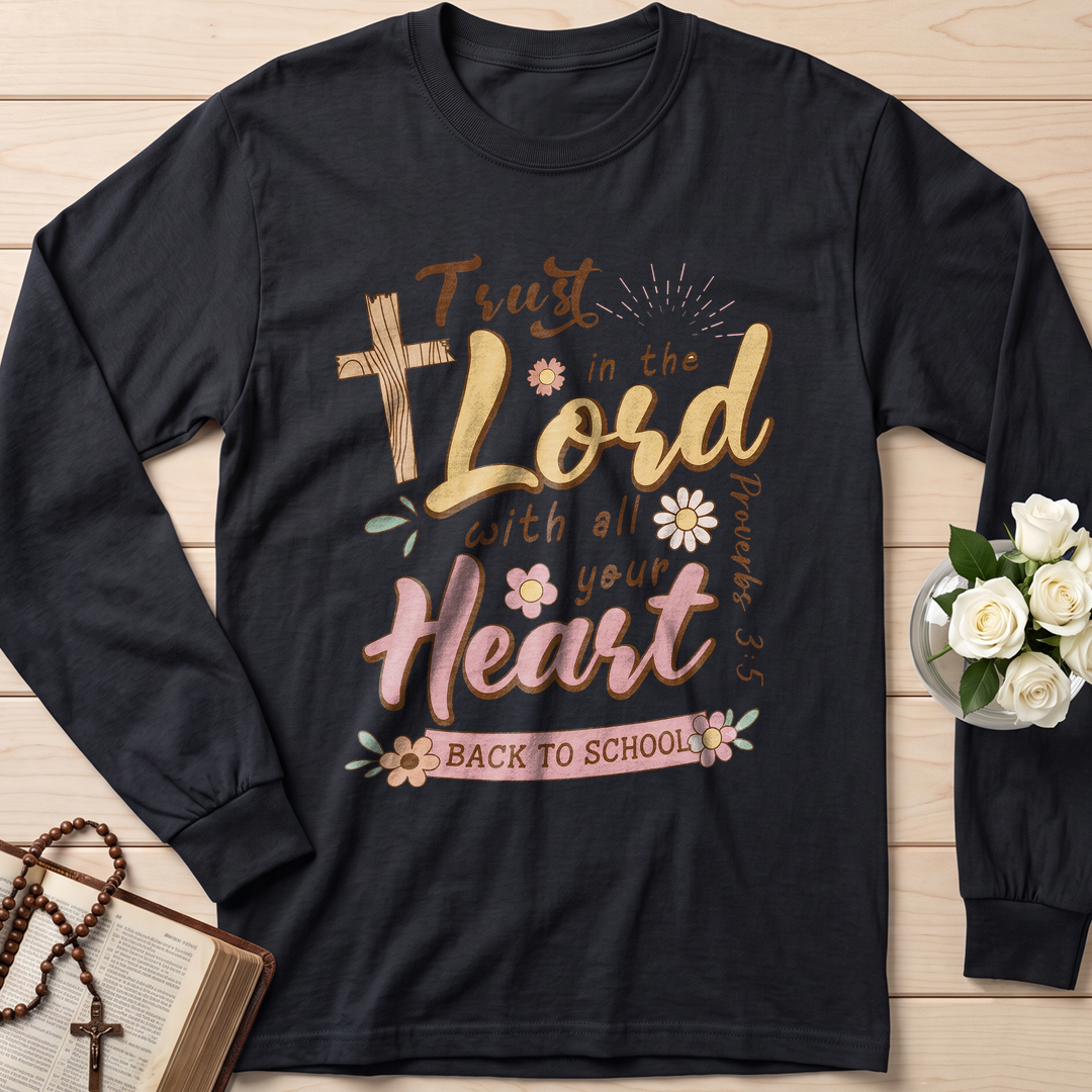Trust in the Lord with all your heart Proverbs 3.5 11