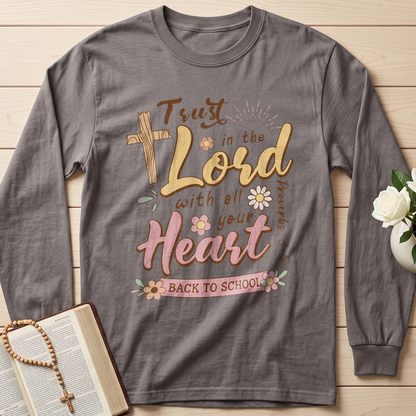 Trust in the Lord with all your heart Proverbs 3.5 11