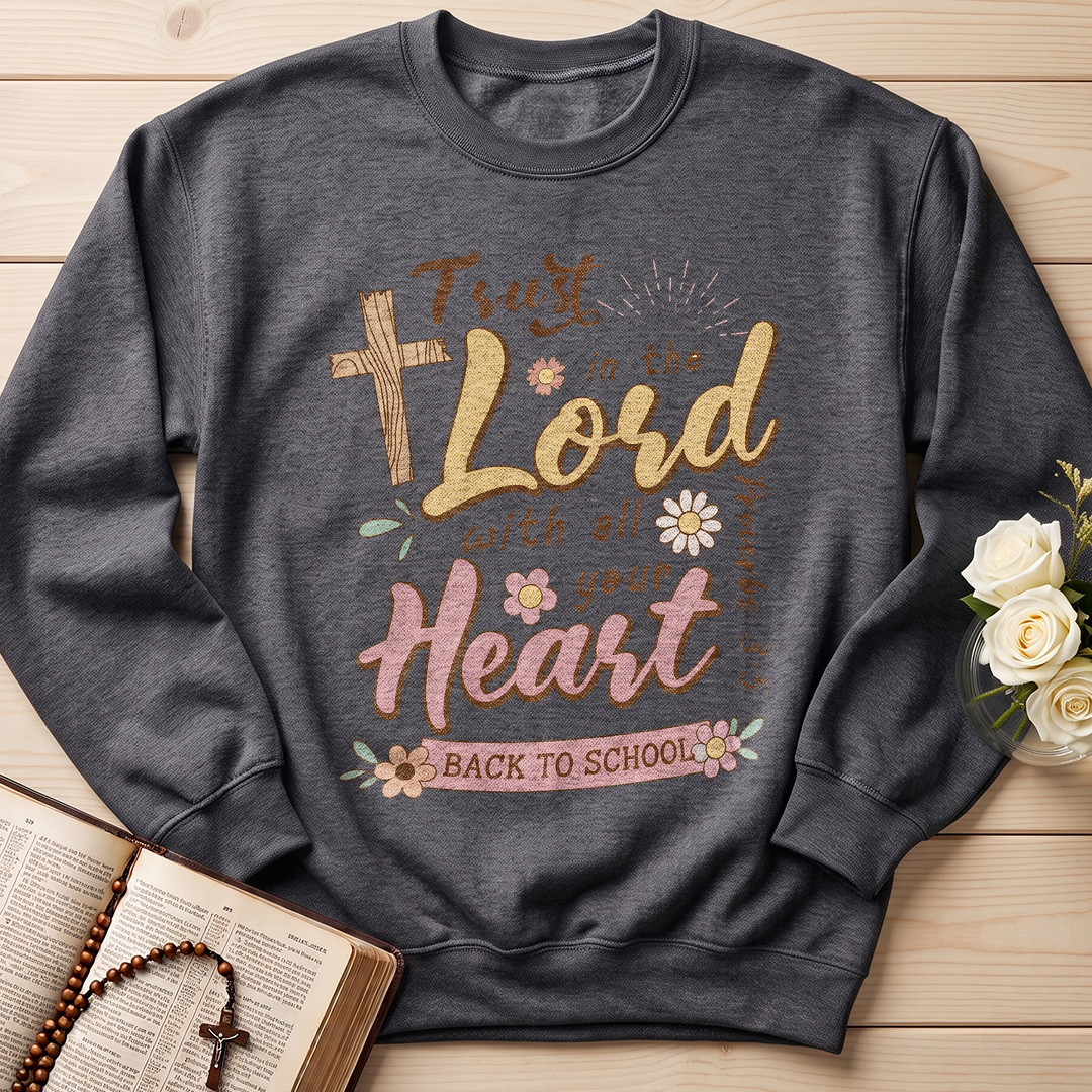 Trust in the Lord with all your heart Proverbs 3.5 11