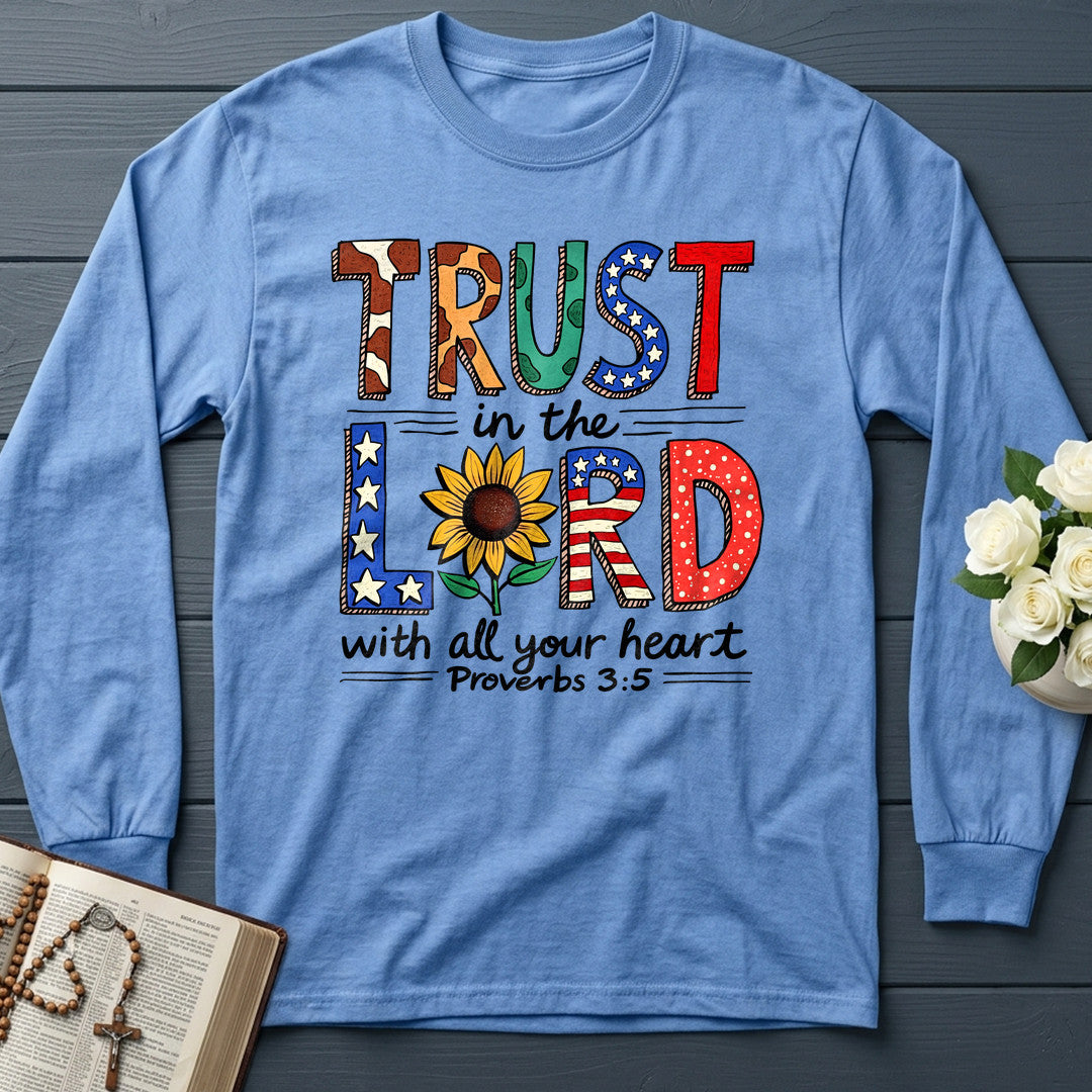 Trust In The Lord With All Your Heart Proverbs 3.5 13