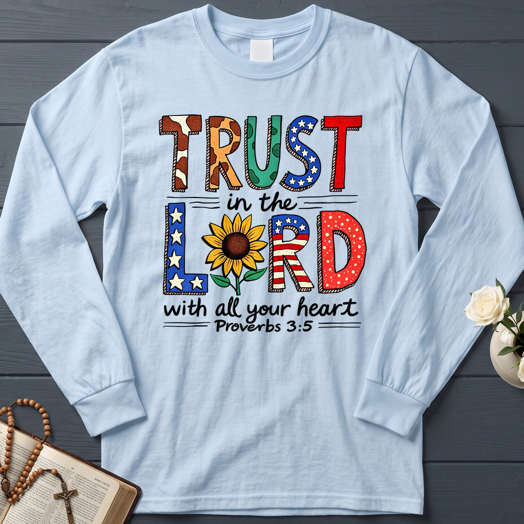 Trust In The Lord With All Your Heart Proverbs 3.5 13