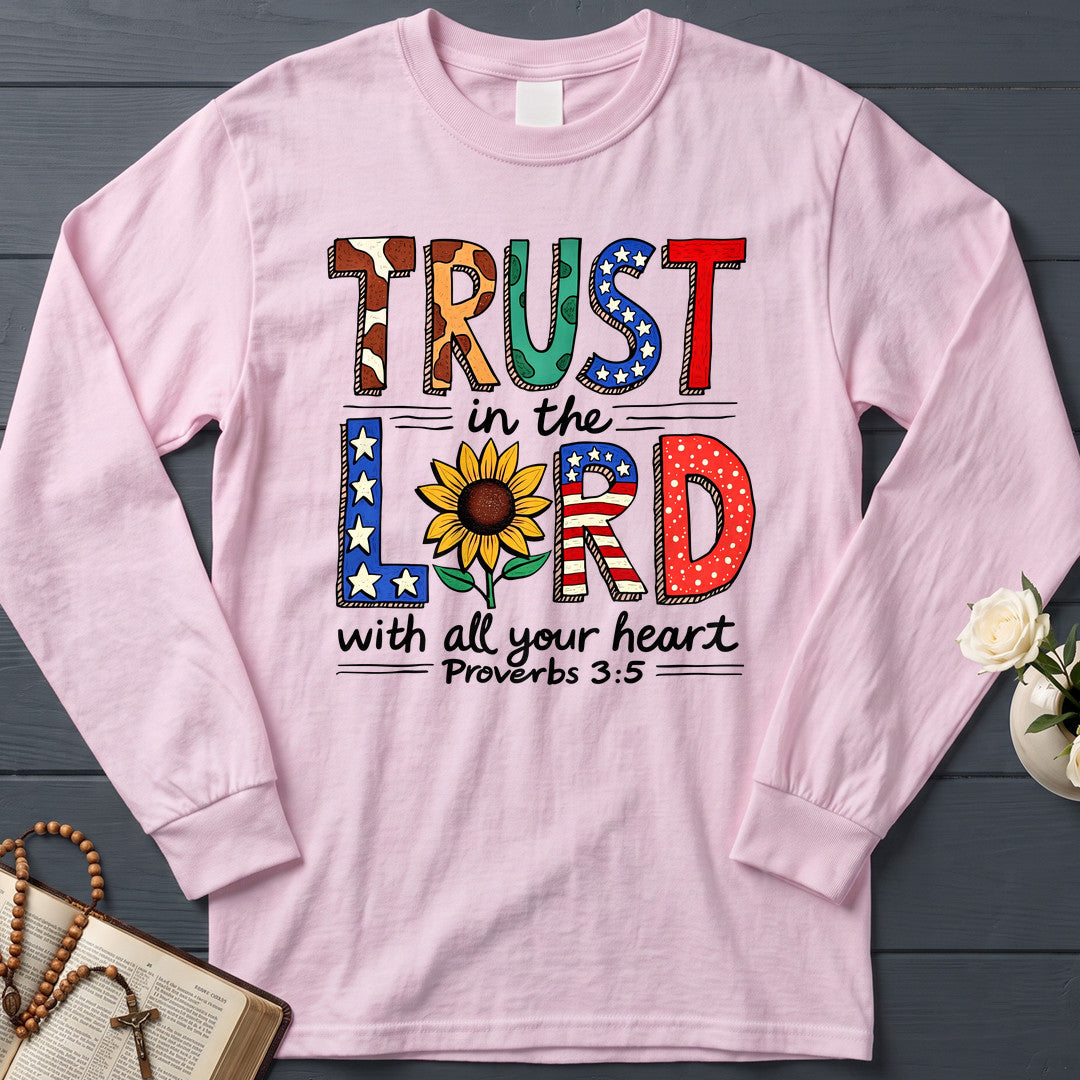 Trust In The Lord With All Your Heart Proverbs 3.5 13
