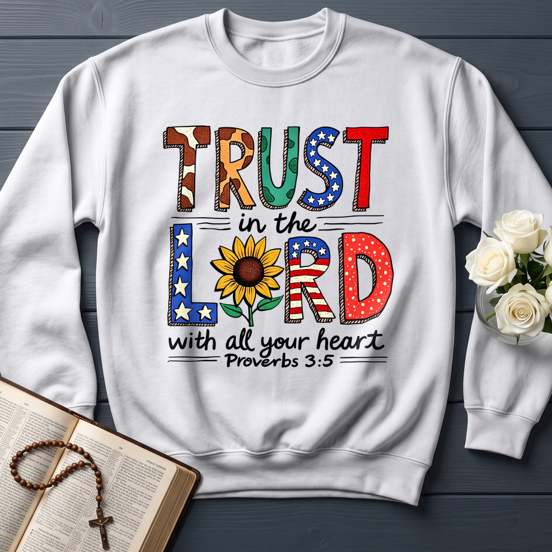 Trust In The Lord With All Your Heart Proverbs 3.5 13