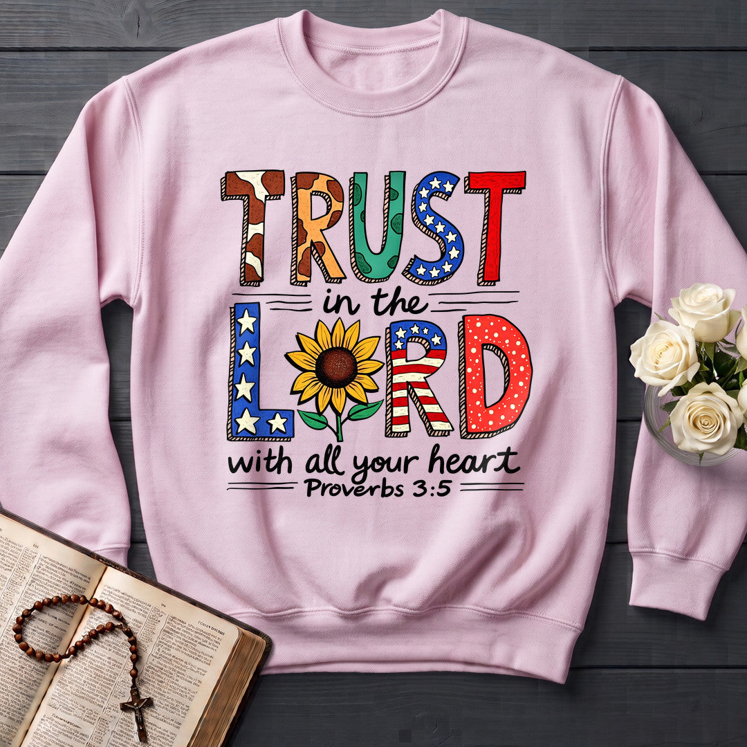 Trust In The Lord With All Your Heart Proverbs 3.5 13