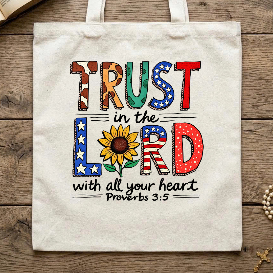 Trust In The Lord With All Your Heart Proverbs 3.5 13
