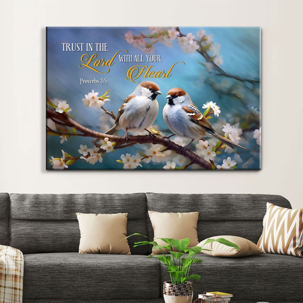 Trust in the Lord With All Your Heart, Sparrows, Proverbs 3:5 Wall Art Canvas