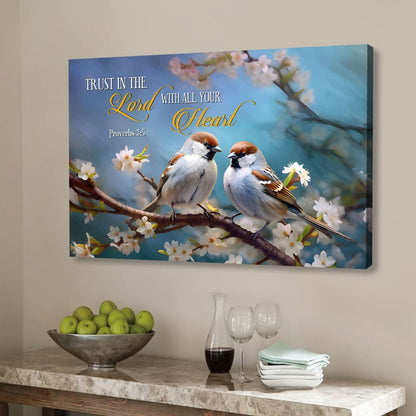 Trust in the Lord With All Your Heart, Sparrows, Proverbs 3:5 Wall Art Canvas