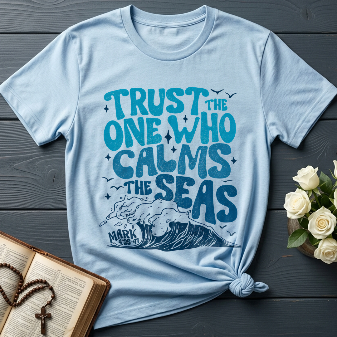 Trust The One Who Calms The Seas Mark 4.35-41 01
