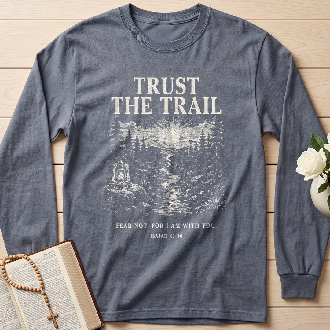 Trust The Trail Fear Not For I Am With You Isaiah 41.10 01