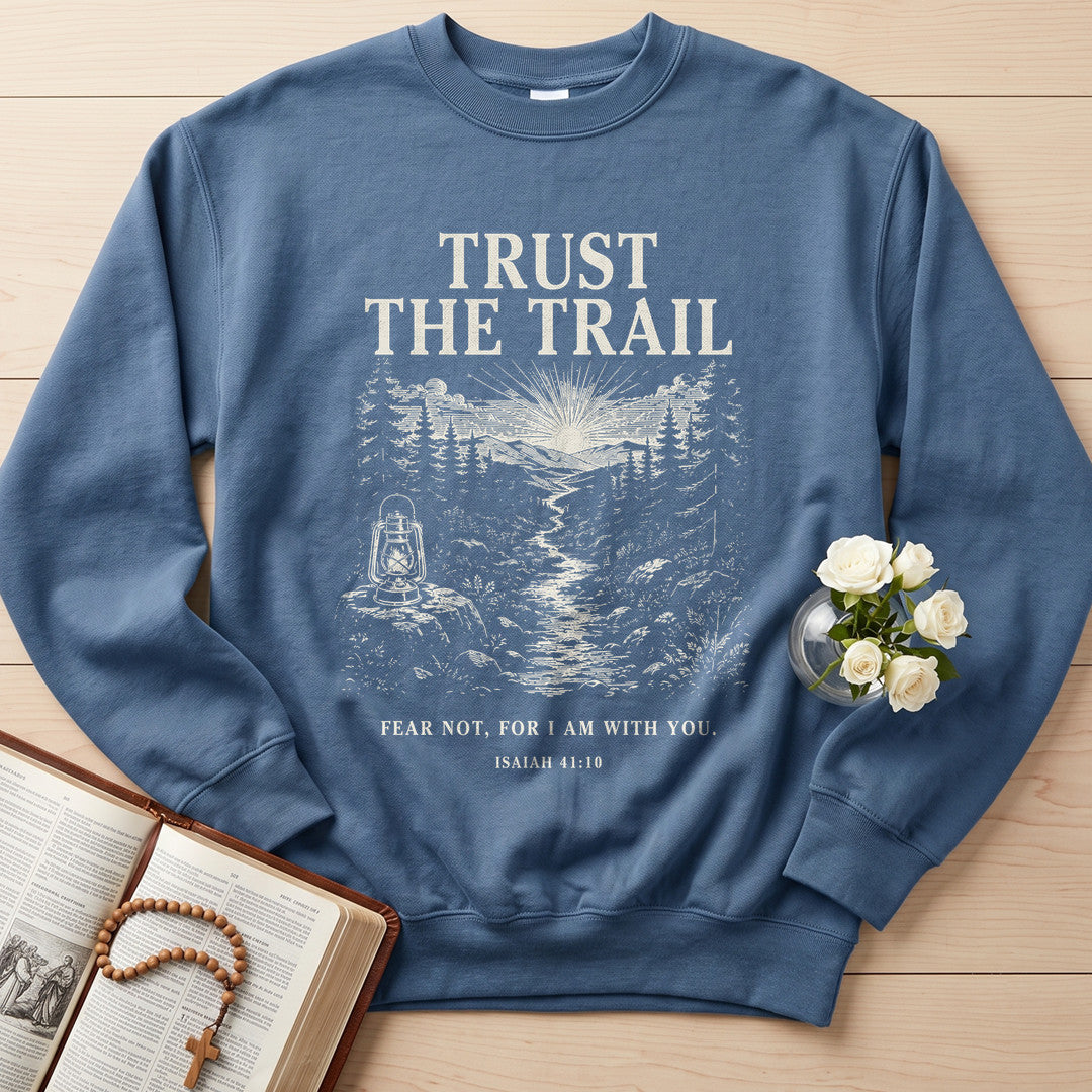 Trust The Trail Fear Not For I Am With You Isaiah 41.10 01