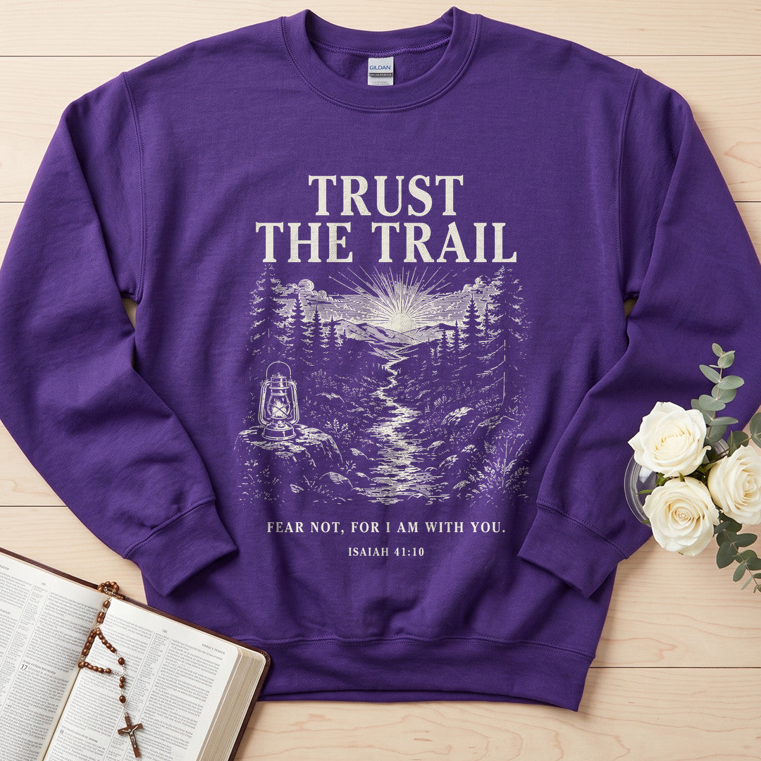 Trust The Trail Fear Not For I Am With You Isaiah 41.10 01