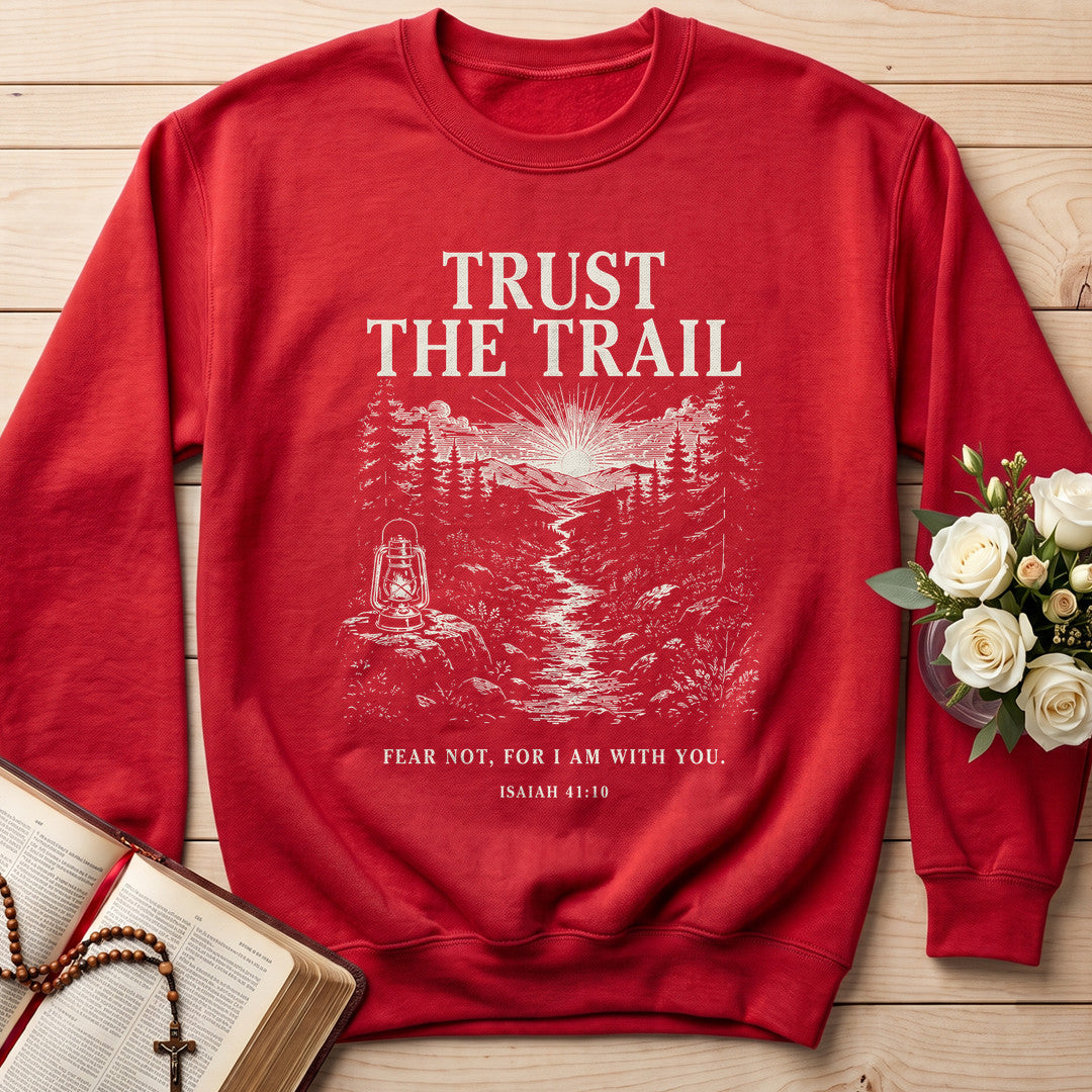Trust The Trail Fear Not For I Am With You Isaiah 41.10 01