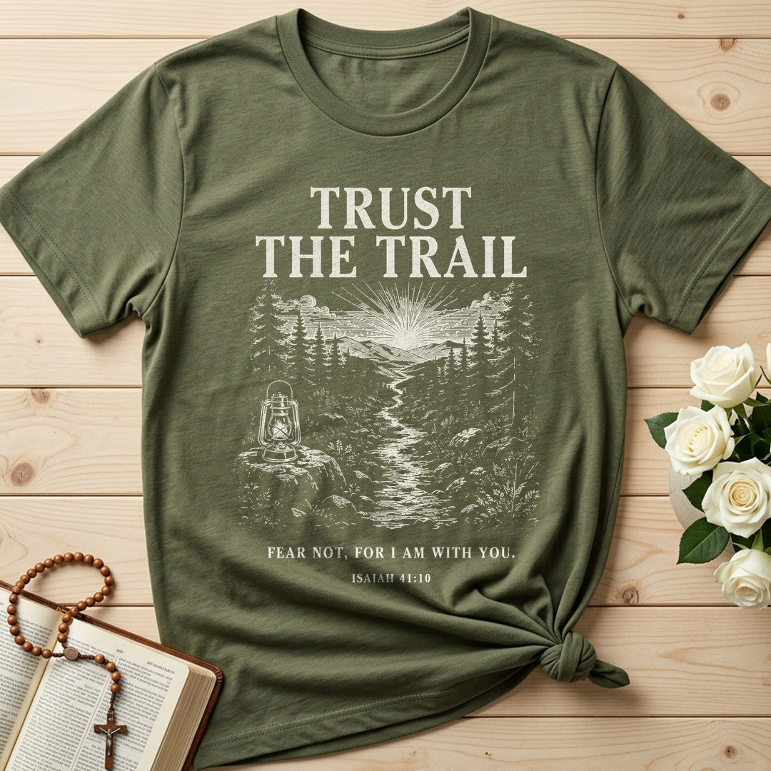 Trust The Trail Fear Not For I Am With You Isaiah 41.10 01