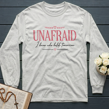 Unafraid I Know Who Holds Tomorrow 01