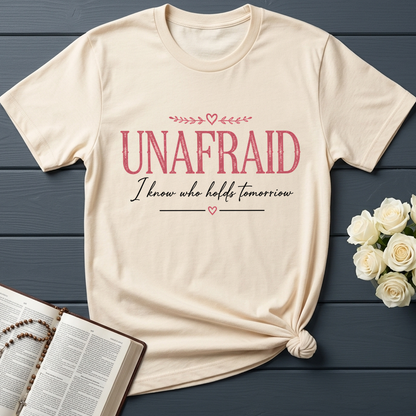 Unafraid I Know Who Holds Tomorrow 01