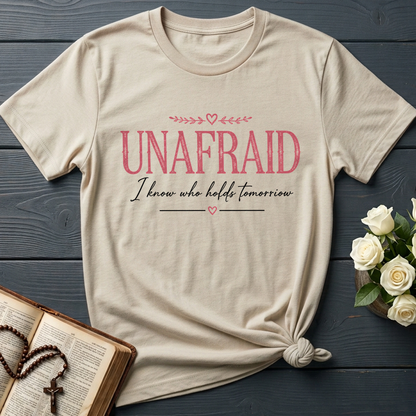 Unafraid I Know Who Holds Tomorrow 01