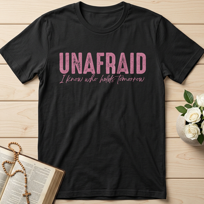 Unafraid I Know Who Holds Tomorrow 02
