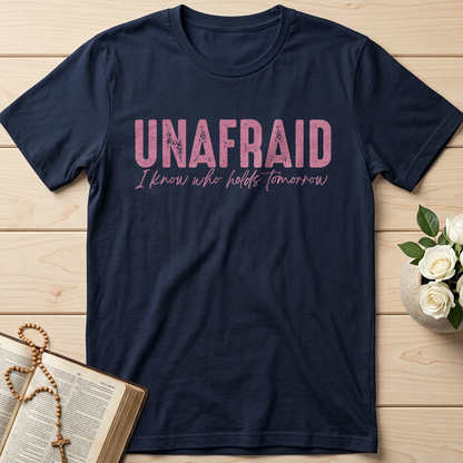 Unafraid I Know Who Holds Tomorrow 02
