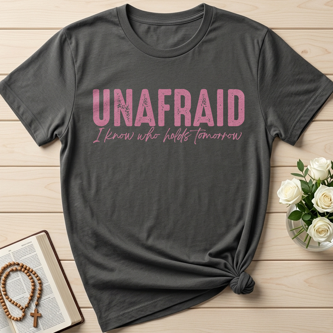 Unafraid I Know Who Holds Tomorrow 02