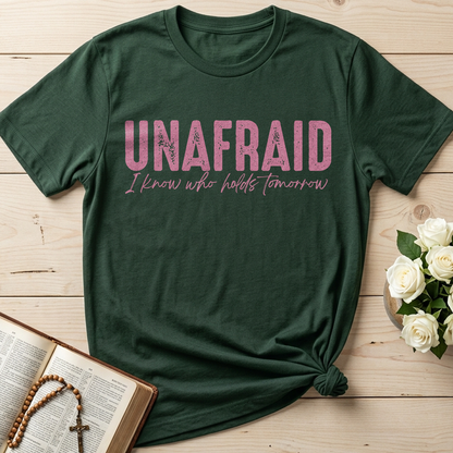 Unafraid I Know Who Holds Tomorrow 02