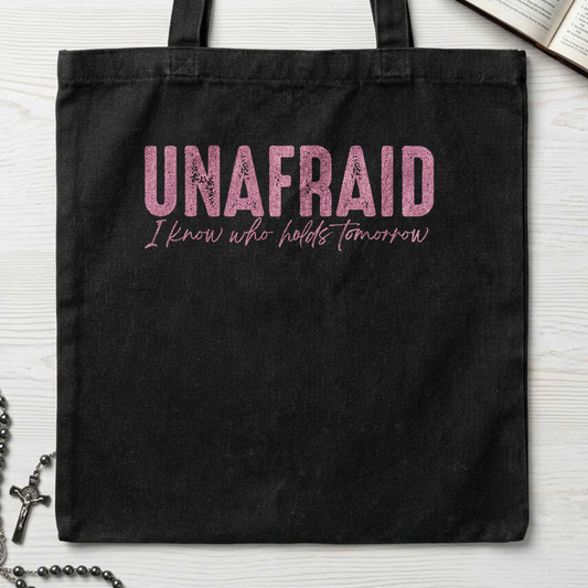 Unafraid I Know Who Holds Tomorrow 02