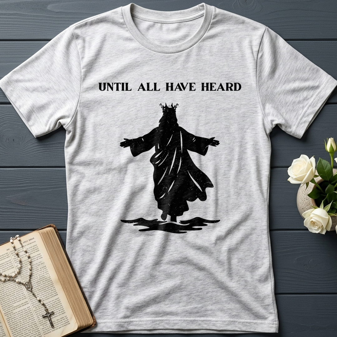 Until All Have Heard 01