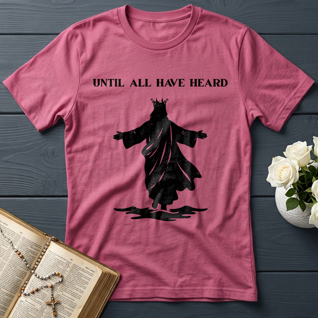 Until All Have Heard 01