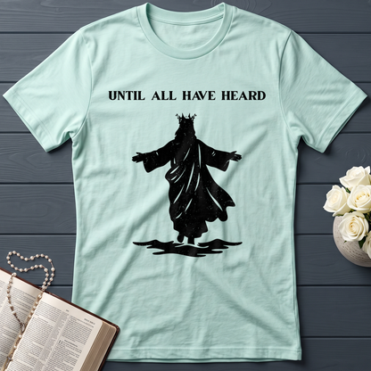 Until All Have Heard 01
