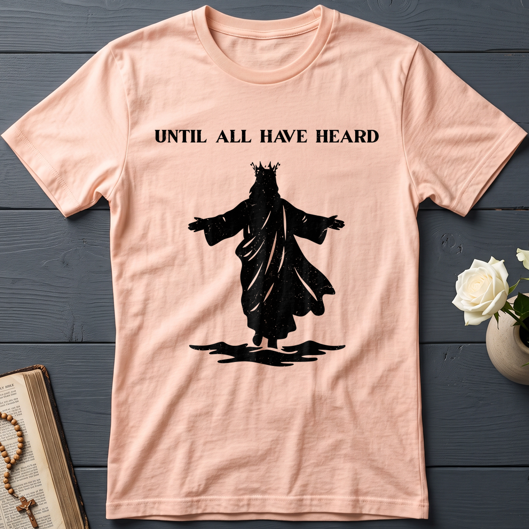 Until All Have Heard 01