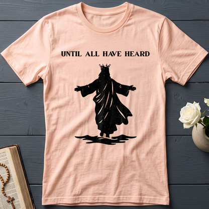 Until All Have Heard 01