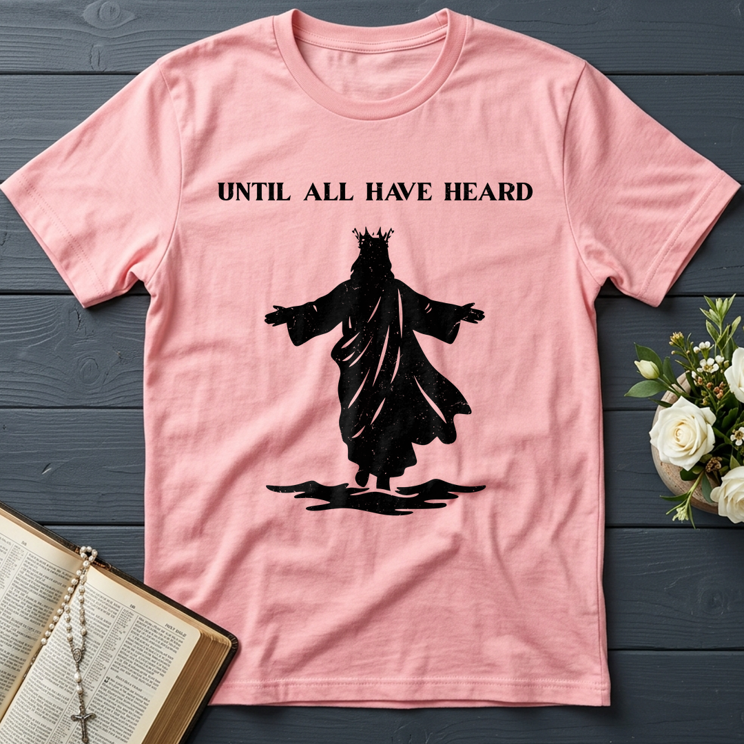 Until All Have Heard 01
