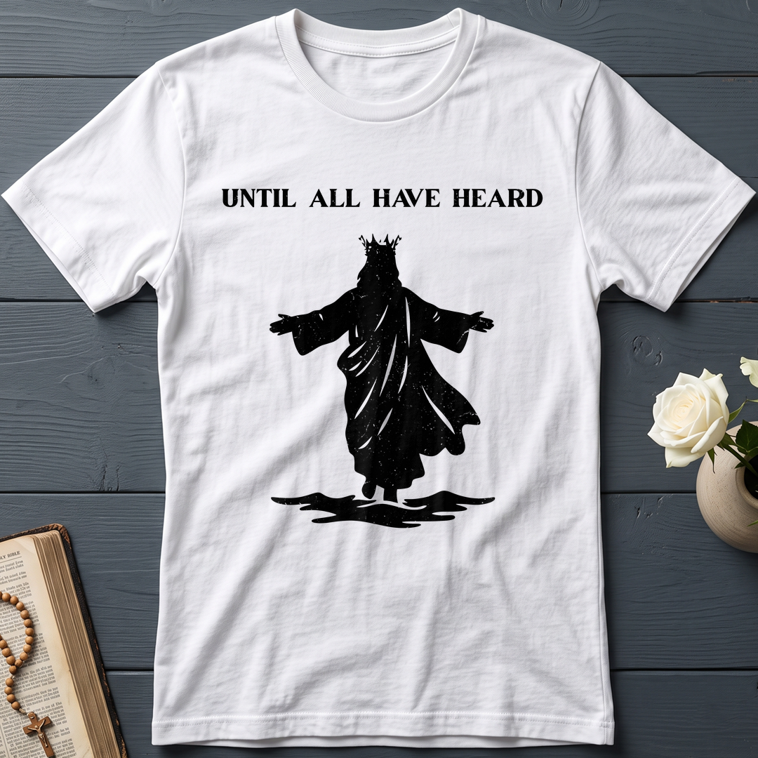 Until All Have Heard 01