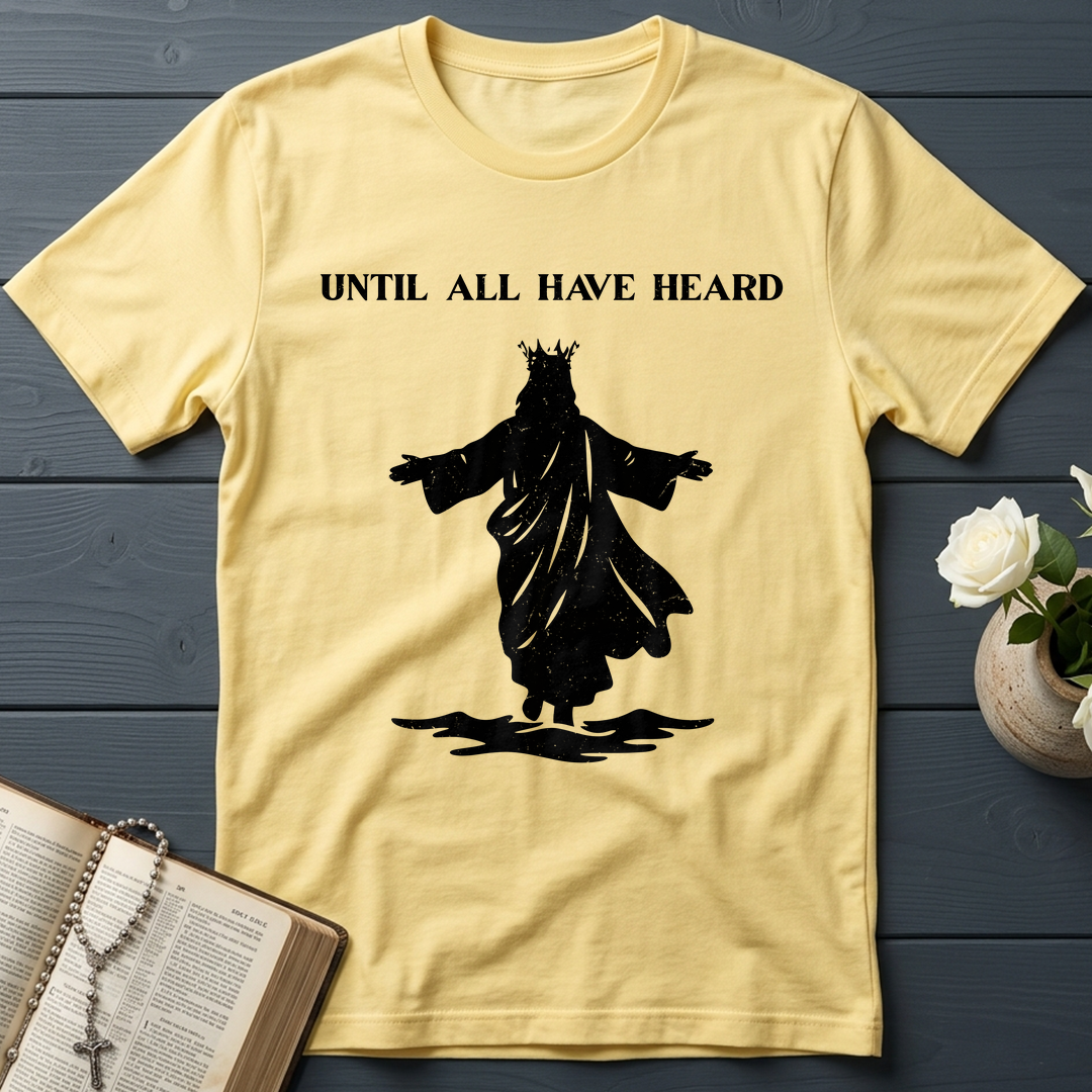 Until All Have Heard 01
