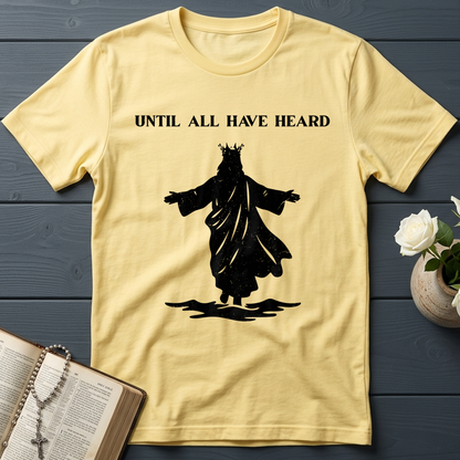 Until All Have Heard 01