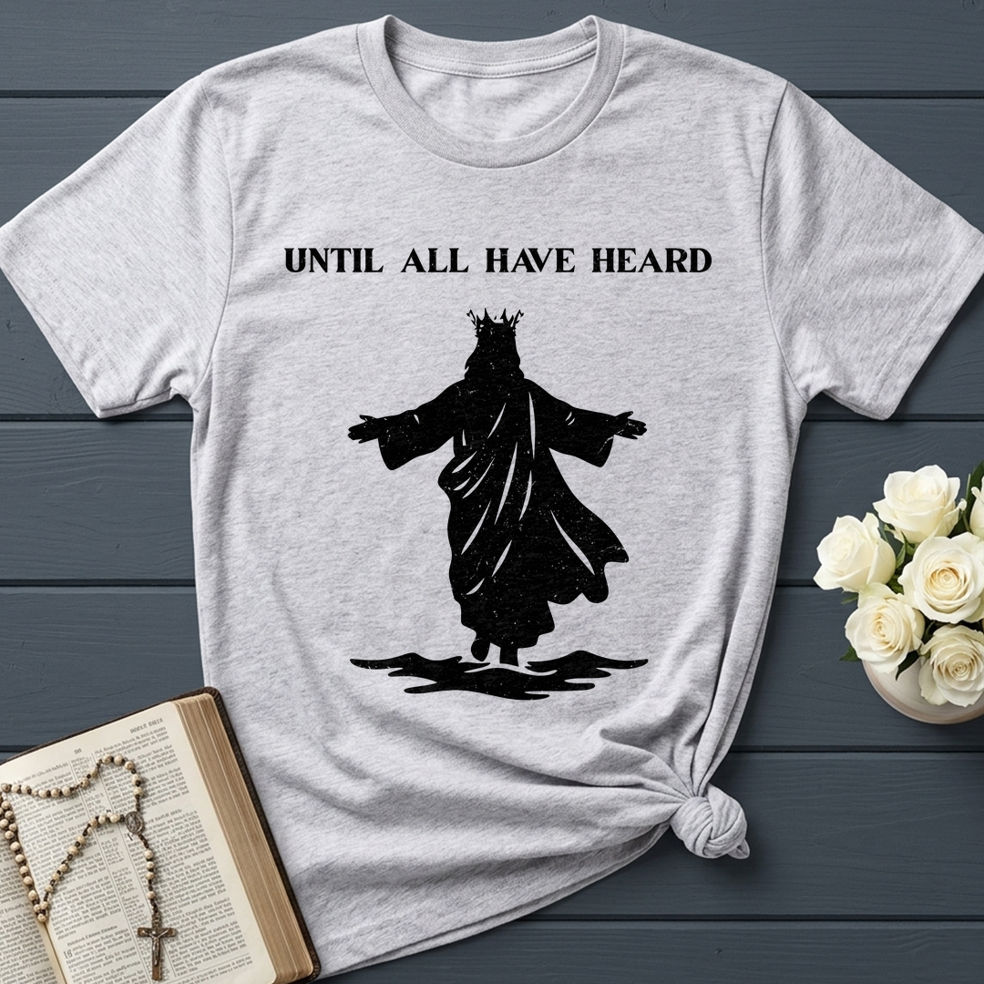 Until All Have Heard 01