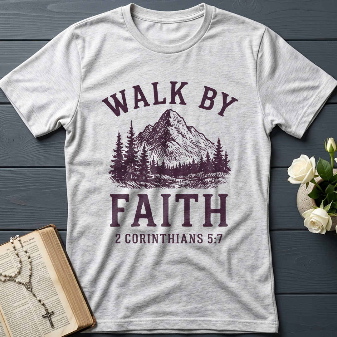 Walk By Faith 2 Corinthians 5.7 01
