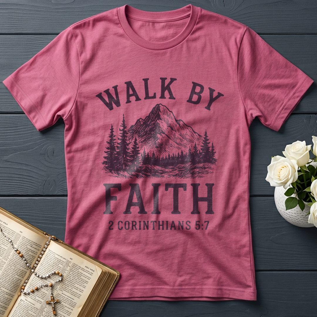 Walk By Faith 2 Corinthians 5.7 01
