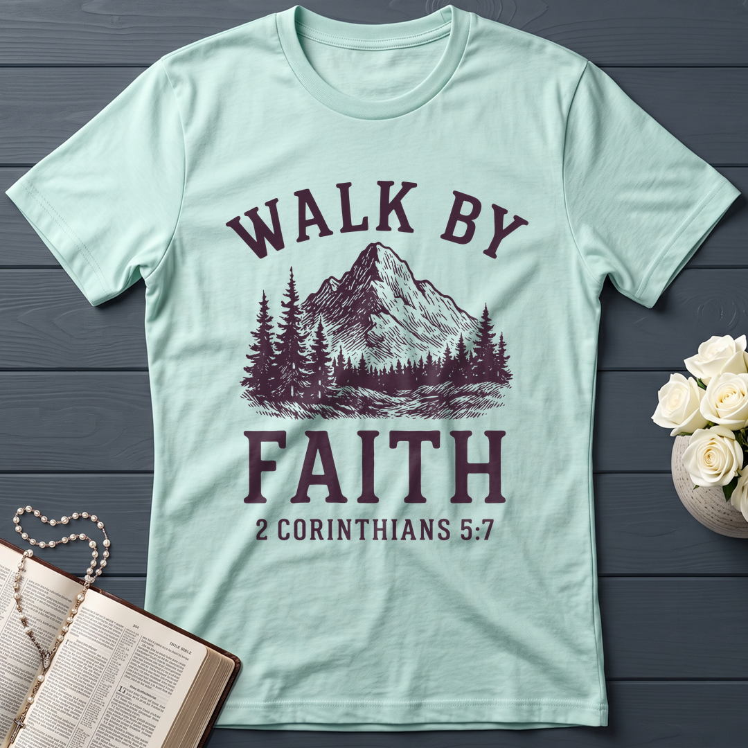 Walk By Faith 2 Corinthians 5.7 01