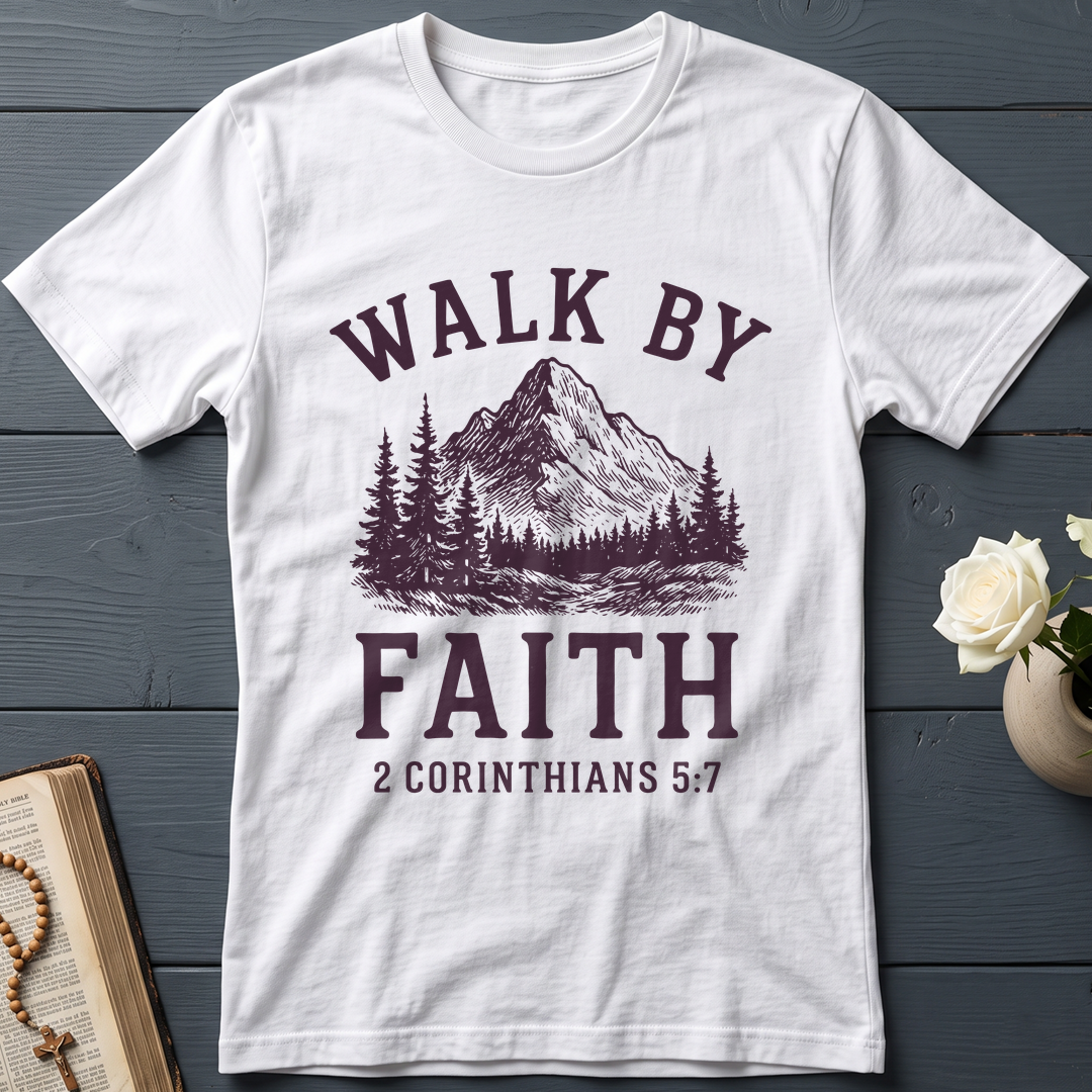 Walk By Faith 2 Corinthians 5.7 01