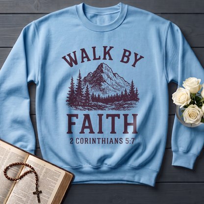 Walk By Faith 2 Corinthians 5.7 01