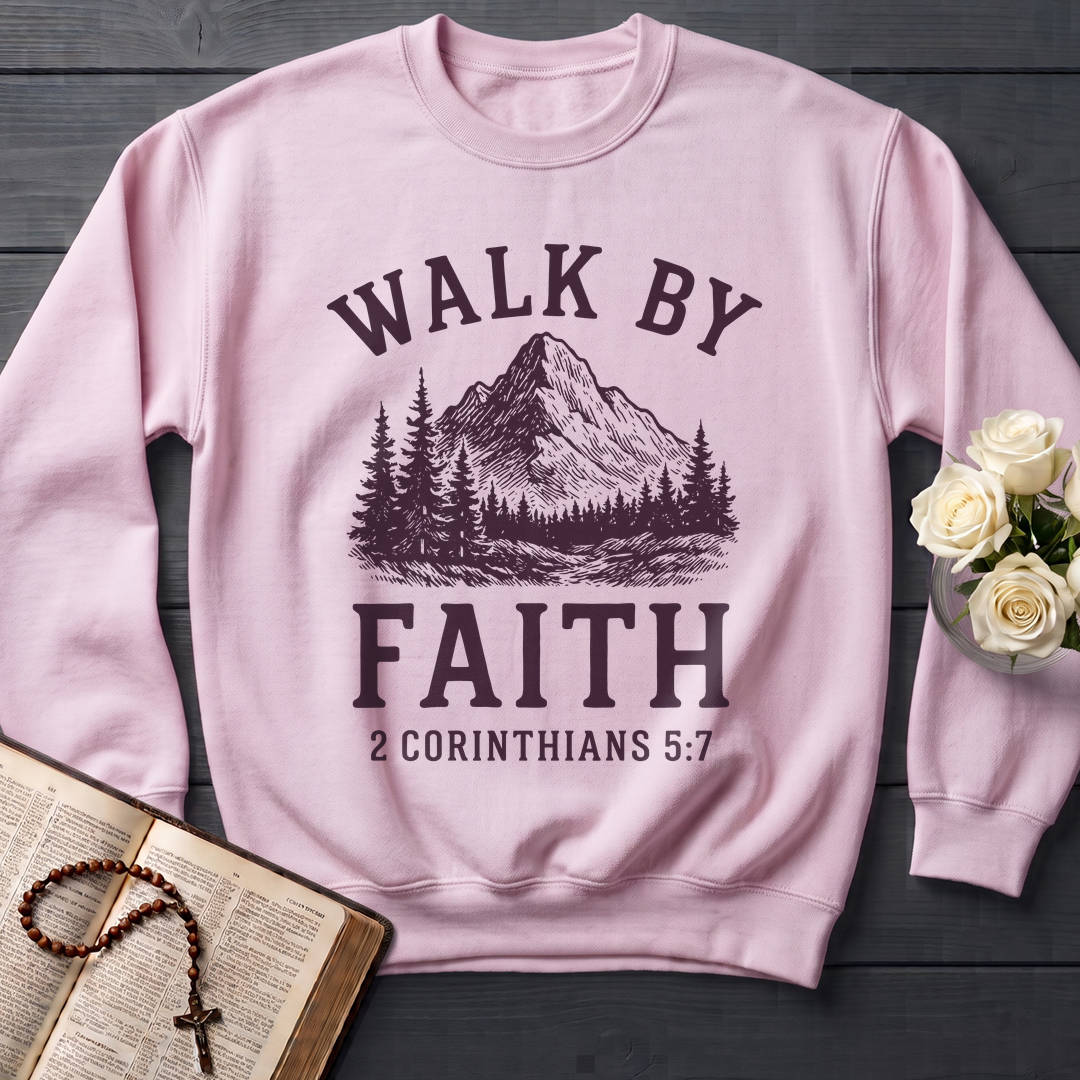 Walk By Faith 2 Corinthians 5.7 01