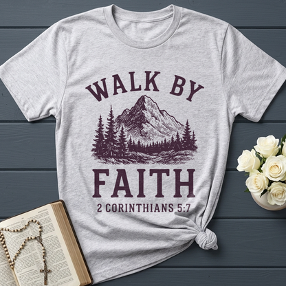 Walk By Faith 2 Corinthians 5.7 01